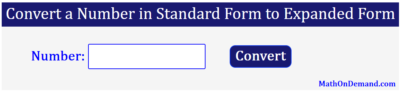 Convert a Number in Standard Form to Expanded Form