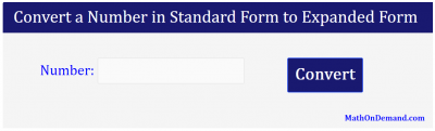 Convert a Number in Standard Form to Expanded Form Application