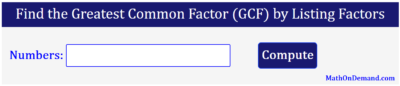 Find the Greatest Common Factor (GCF) by Listing Factors