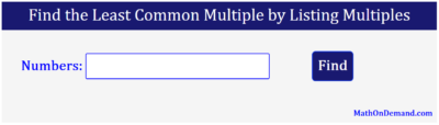 Find the Least Common Multiple by Listing Multiples