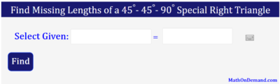 Find Missing Lengths of a 45-45-90 Special Right Triangle