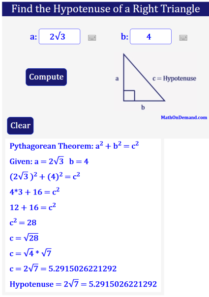 Hypotenuse given leg lengths 2 square root of 3 and 4